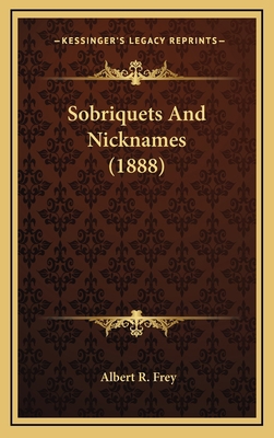 Sobriquets and Nicknames (1888) 1164437836 Book Cover