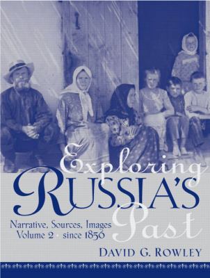 Exploring Russia's Past: Narrative, Sources, Im... 0130947024 Book Cover