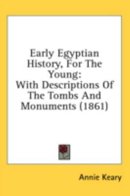 Early Egyptian History, For The Young: With Des... 1437003362 Book Cover