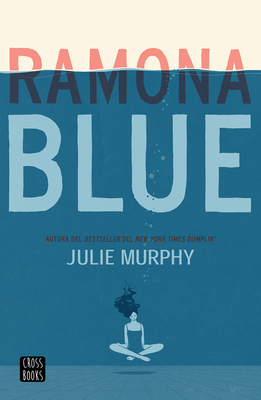 Ramona Blue [Spanish] 6070760204 Book Cover