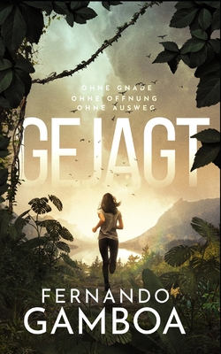 Gejagt: Ein Thriller im Herz der Finsternis. [German] B08SGN14D1 Book Cover