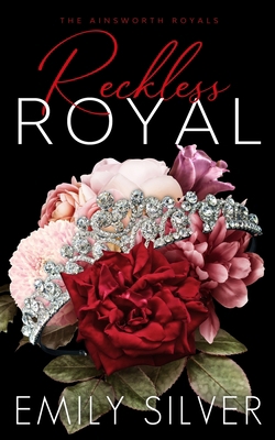 Reckless Royal 1961359065 Book Cover