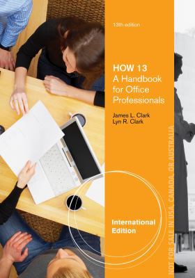 HOW 13: A Handbook for Office Professionals, In... 1133588239 Book Cover