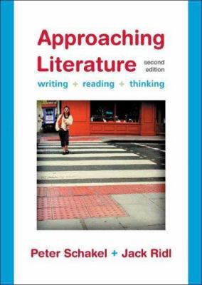 Approaching Literature: Writing, Reading, Thinking 0312452837 Book Cover