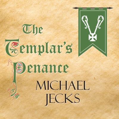 The Templar's Penance 1407981803 Book Cover