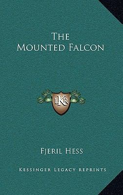The Mounted Falcon 1163379964 Book Cover