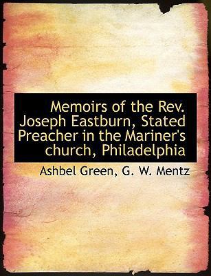 Memoirs of the REV. Joseph Eastburn, Stated Pre... 1140441256 Book Cover