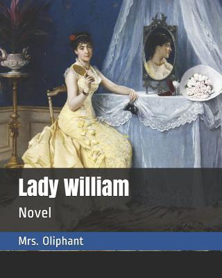 Lady William: Novel 1098821270 Book Cover