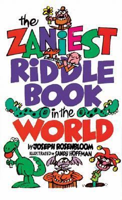 The Zaniest Riddle Book in the World 0806962526 Book Cover