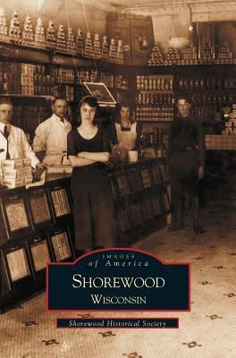 Shorewood, Wisconsin 1531604501 Book Cover