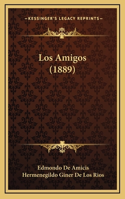 Los Amigos (1889) [Spanish] 1166659054 Book Cover