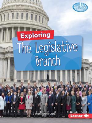 Exploring the Legislative Branch 154157480X Book Cover