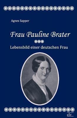 Frau Pauline Brater [German] 3862674274 Book Cover