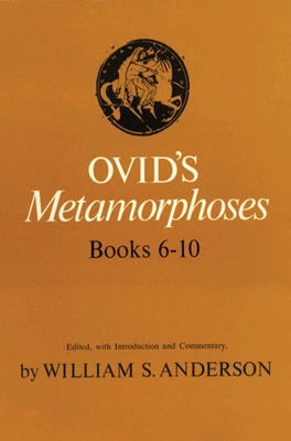 Ovid's Metamorphoses Books 6-10 0806114568 Book Cover