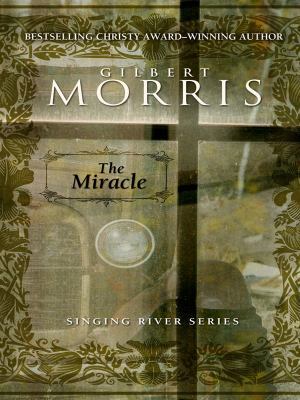 The Miracle (The Singing River: Thorndike Press... [Large Print] 1410412962 Book Cover