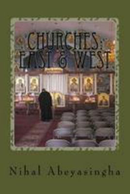 Churches: East & West 1544616376 Book Cover