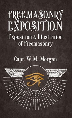 Freemasonry Exposition: Exposition & Illustrati... 1639232982 Book Cover