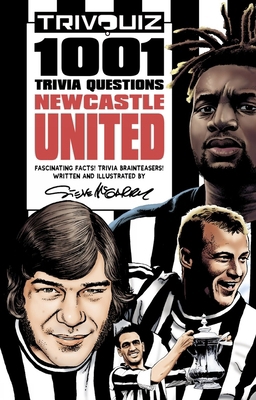 Trivquiz Newcastle United: 1001 Questions 1801500169 Book Cover