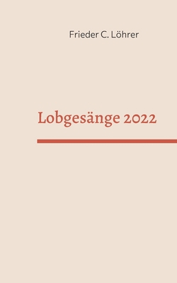 Lobgesänge 2022 [German] 3755711044 Book Cover
