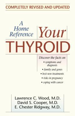 Your Thyroid: A Home Reference 0345466497 Book Cover