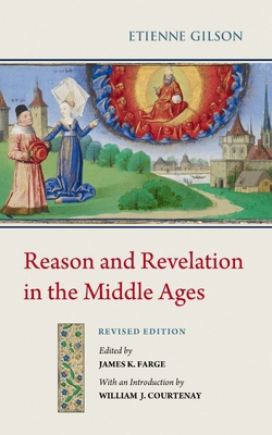 Reason and Revelation in the Middle Ages 0888444281 Book Cover