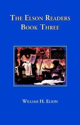The Elson Readers: Book Three 1890623172 Book Cover