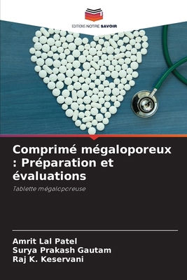 Comprimé mégaloporeux: Préparation et évaluations [French] 6200700788 Book Cover