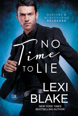 No Time to Lie 1942297726 Book Cover