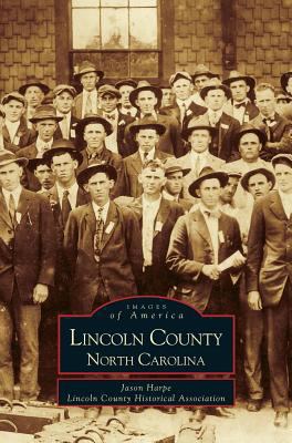 Lincoln County, North Carolina 1531603971 Book Cover