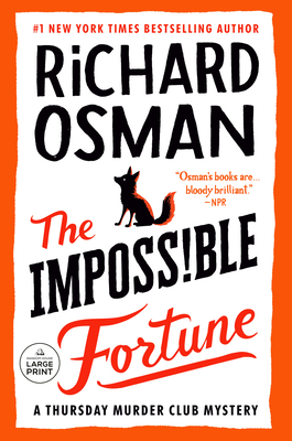 The Impossible Fortune: A Thursday Murder Club ... [Large Print] B0DT3PWNN1 Book Cover