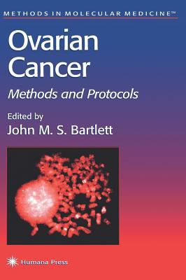 Ovarian Cancer : Methods and Protocols B01H676UGW Book Cover