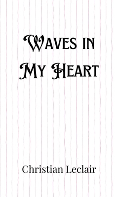 Waves in My Heart 9916889902 Book Cover