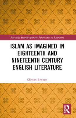 Islam as Imagined in Eighteenth and Nineteenth ... 1032383216 Book Cover