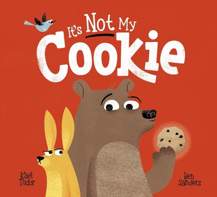 It's (Not) MY Cookie (HB) 0702322555 Book Cover