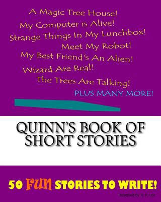 Quinn's Book Of Short Stories 1522849955 Book Cover