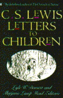 C.S. Lewis Letters to Children 0020317417 Book Cover