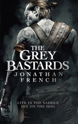 The Grey Bastards (The Lot Lands) 0356511642 Book Cover