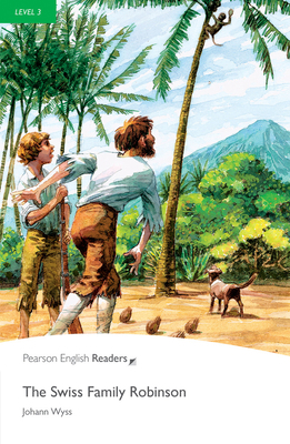 Level 3: The Swiss Family Robinson 1405855487 Book Cover