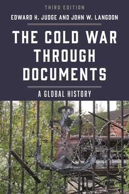 Cold War through Documents: A Global History 1538109263 Book Cover