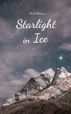 Starlight in Ice 9908109596 Book Cover