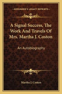 A Signal Success, The Work And Travels Of Mrs. ... 1163105031 Book Cover