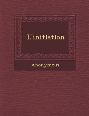 L'Initiation [French] 1249978254 Book Cover