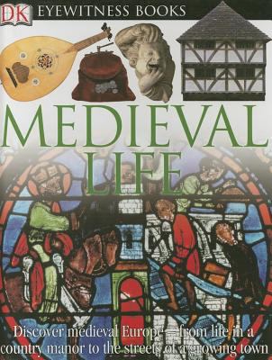 Medieval Life 0756607043 Book Cover