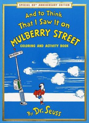 And to Think That I Saw It on Mulberry Street C... 0679887946 Book Cover