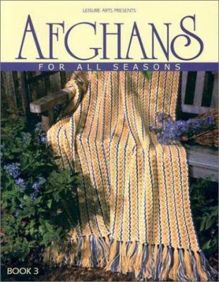 Afghans for All Seasons, Book 3 (Leisure Arts #... 157486257X Book Cover
