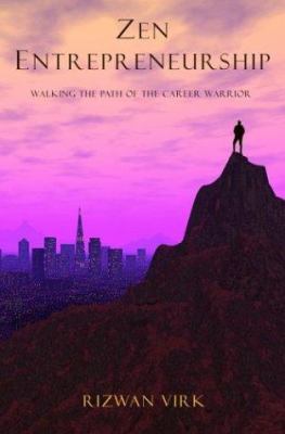 Zen Entrepreneurship: Walking the Path of the C... 1413434452 Book Cover