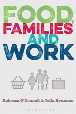 Food, Families and Work 0857855085 Book Cover