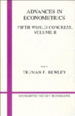 Advances in Econometrics: Volume 2: Fifth World... 052146725X Book Cover