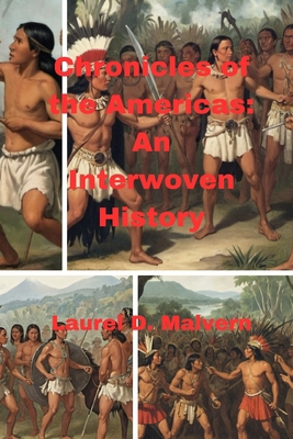 Chronicles of the Americas: An Interwoven History B0D6K4NMWJ Book Cover