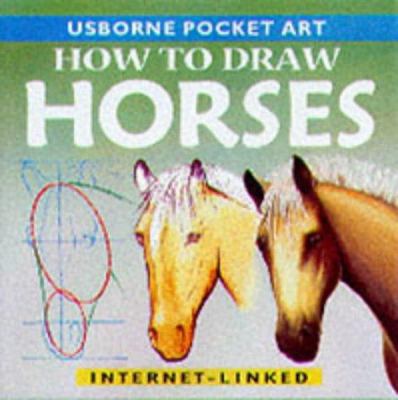 How to Draw Horses (Pocket Art) 074604657X Book Cover